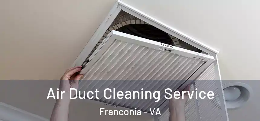  Air Duct Cleaning Service Franconia - VA