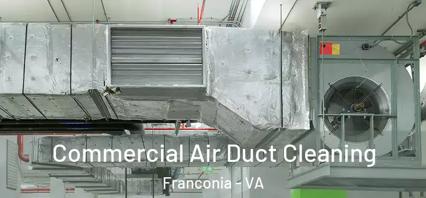  Commercial Air Duct Cleaning Franconia - VA