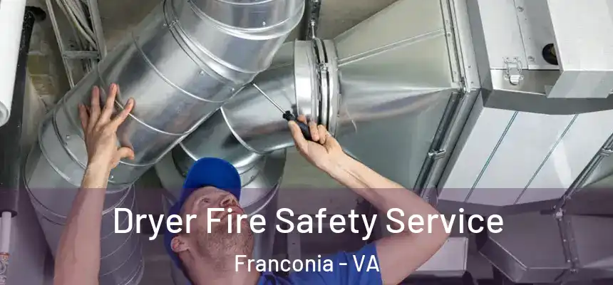 Dryer Fire Safety Service Franconia - VA