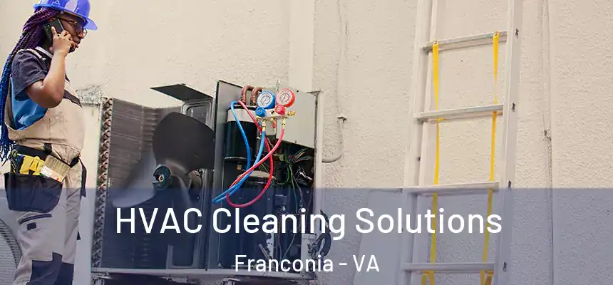  HVAC Cleaning Solutions Franconia - VA