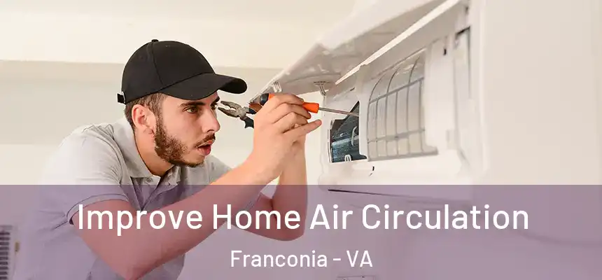  Improve Home Air Circulation Franconia - VA