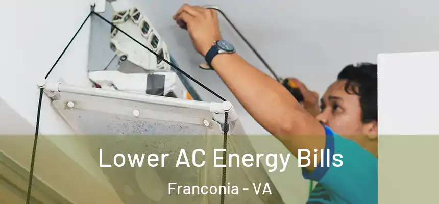  Lower AC Energy Bills Franconia - VA